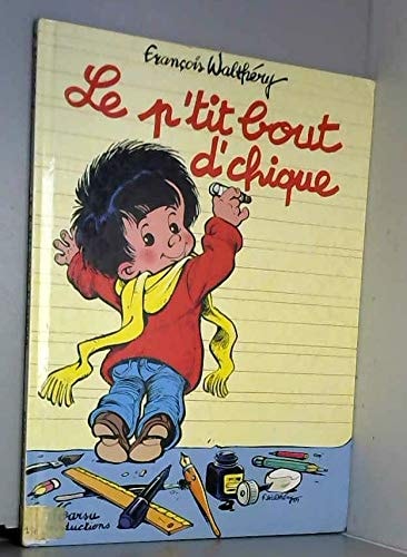 Le p'tit bout d'chique