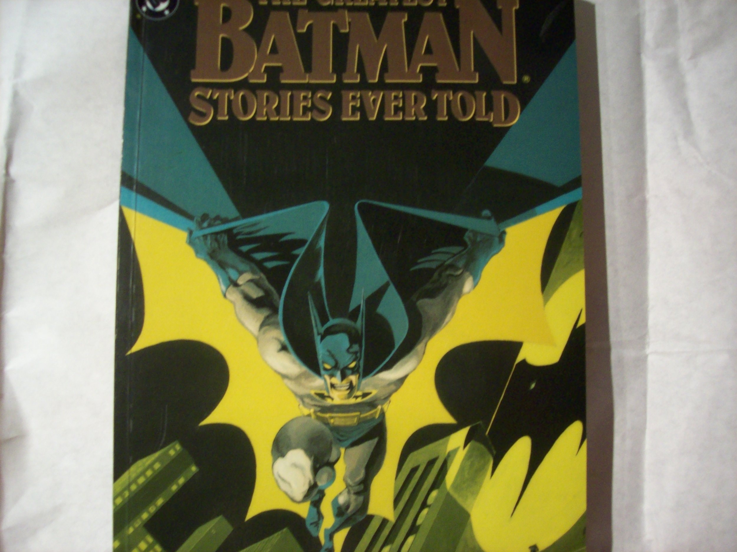 The Greatest Batman Stories Ever Told