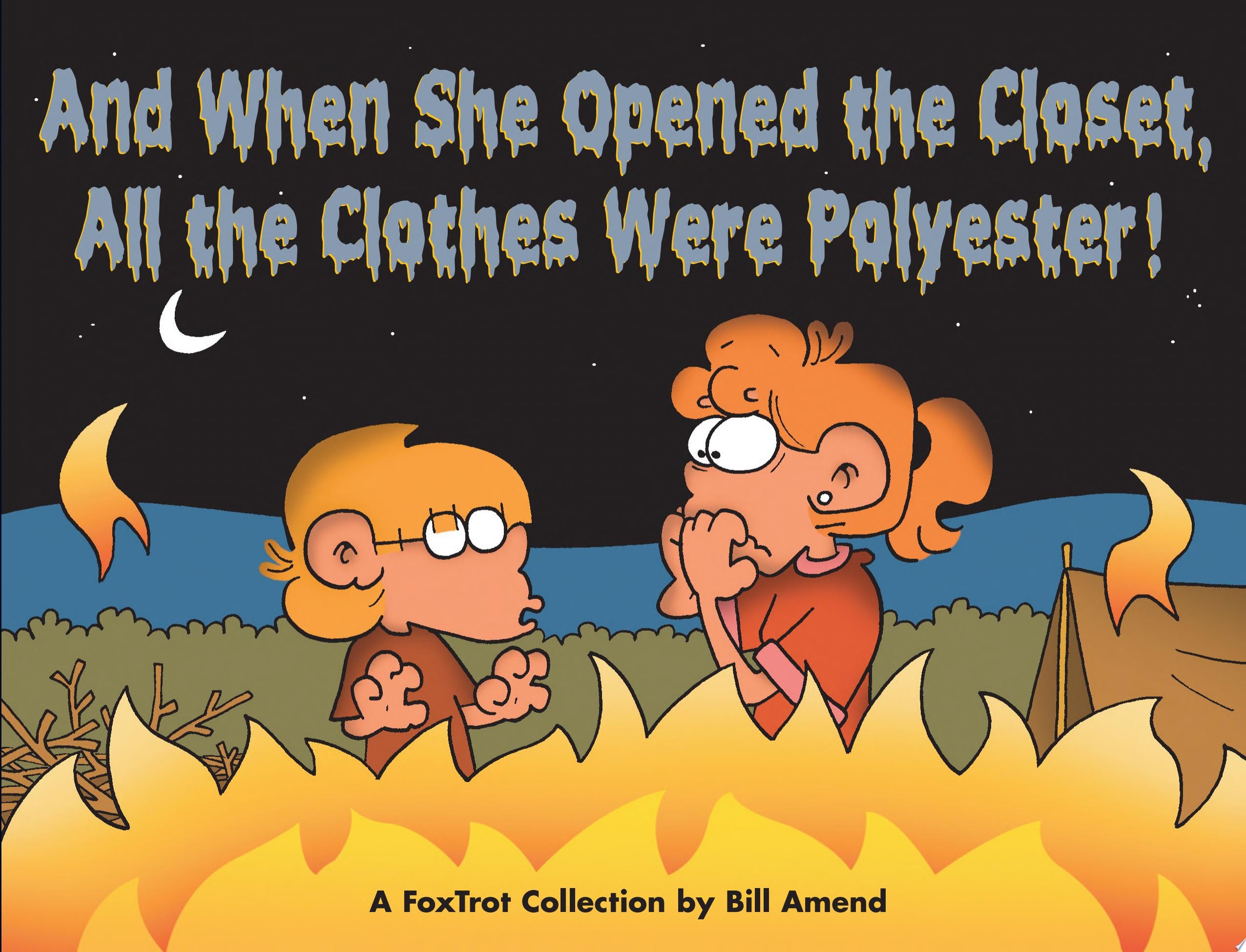 And When She Opened the Closet, All the Clothes Were Polyester! [Foxtrot]