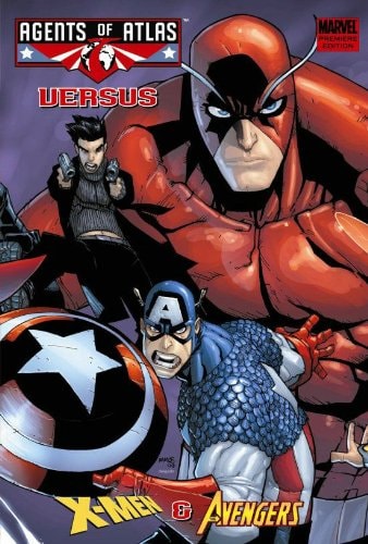 Agents of Atlas: Versus X-Men and Avengers