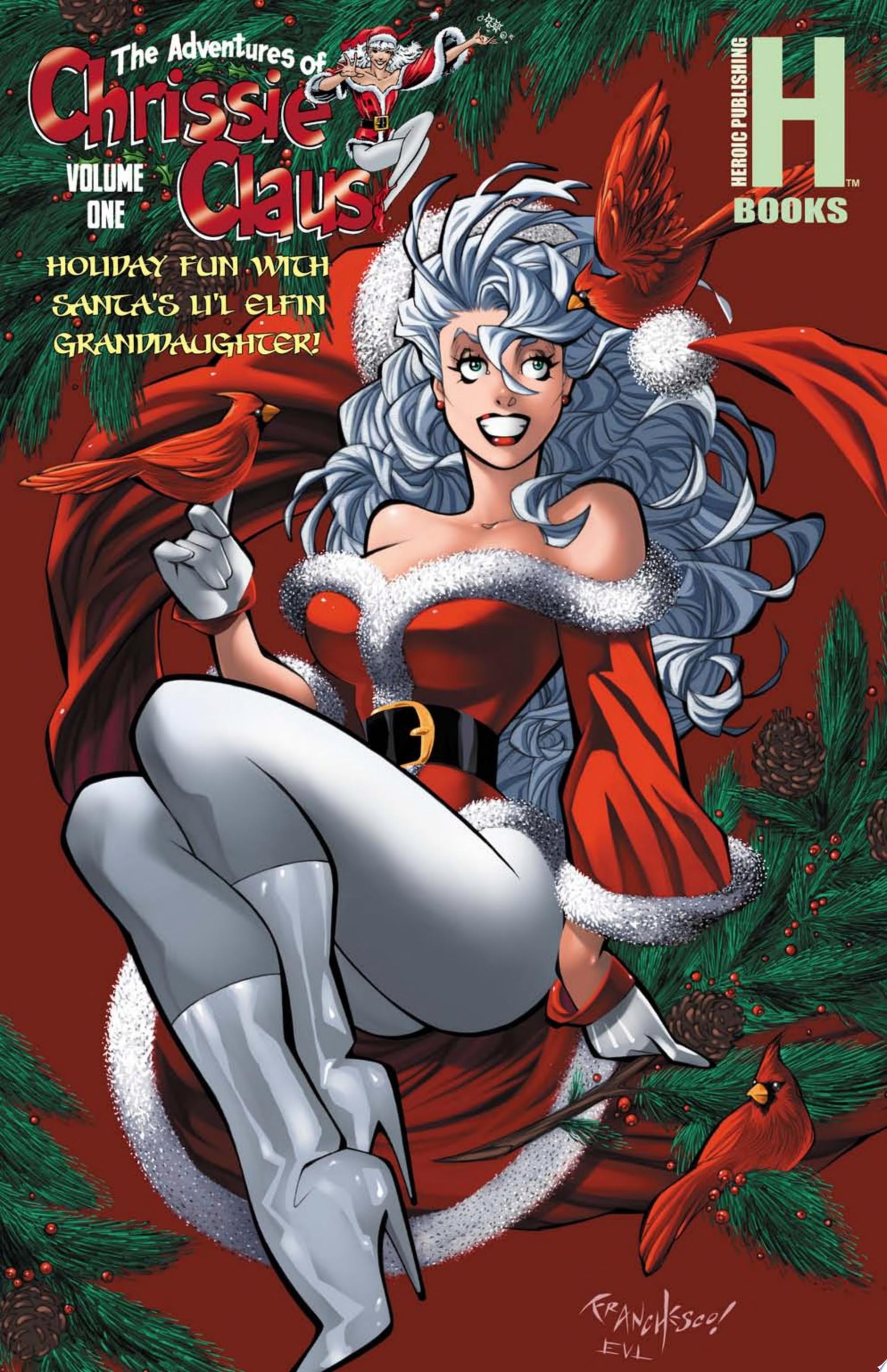 The Adventures of Chrissie Claus #[nn]