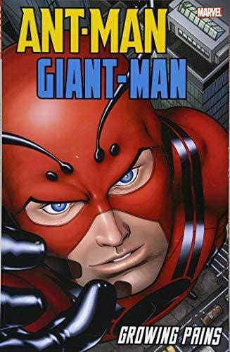 Ant-Man / Giant-Man: Growing Pains