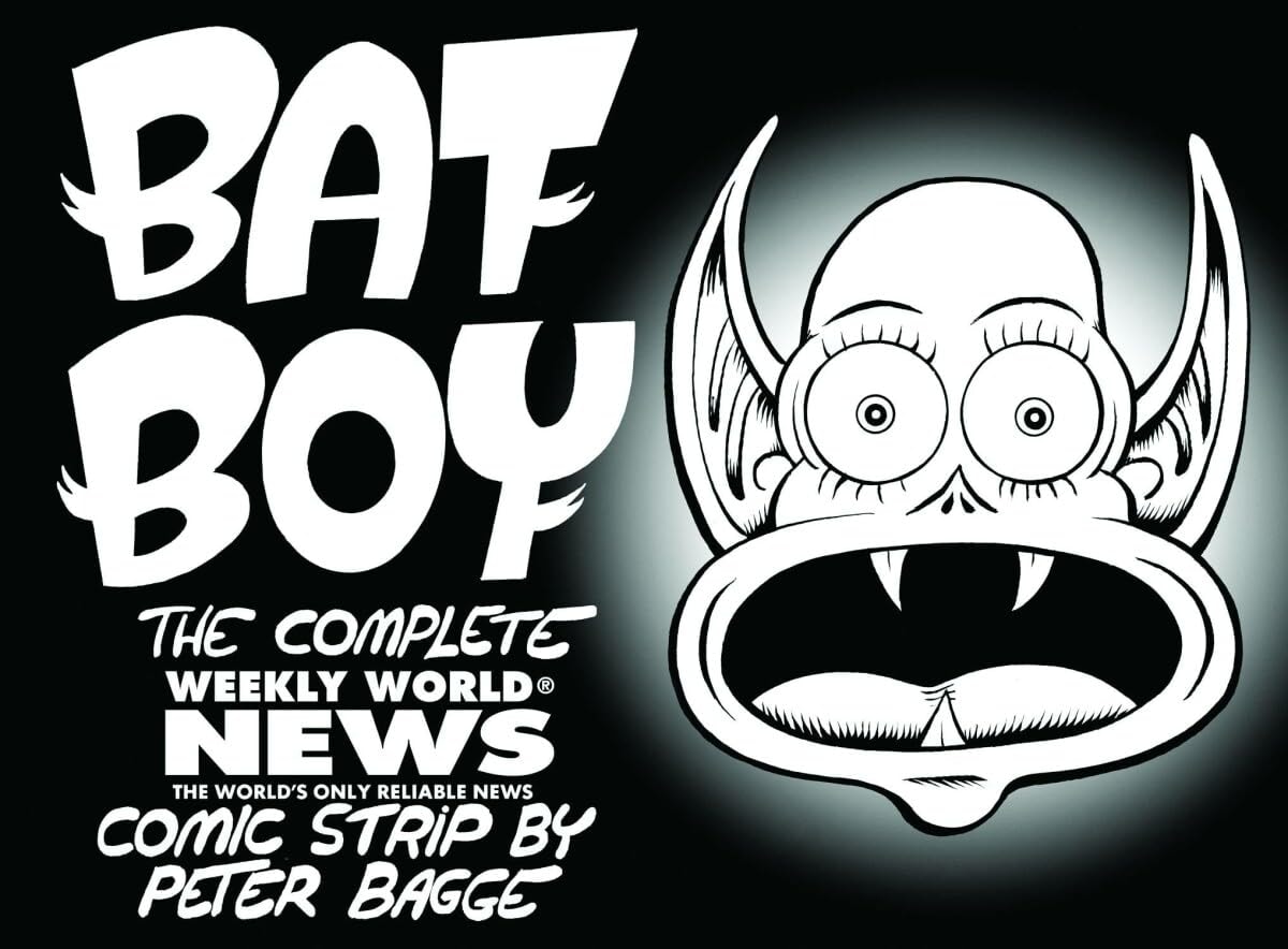 Bat Boy: The Complete Weekly World News Comic Strip