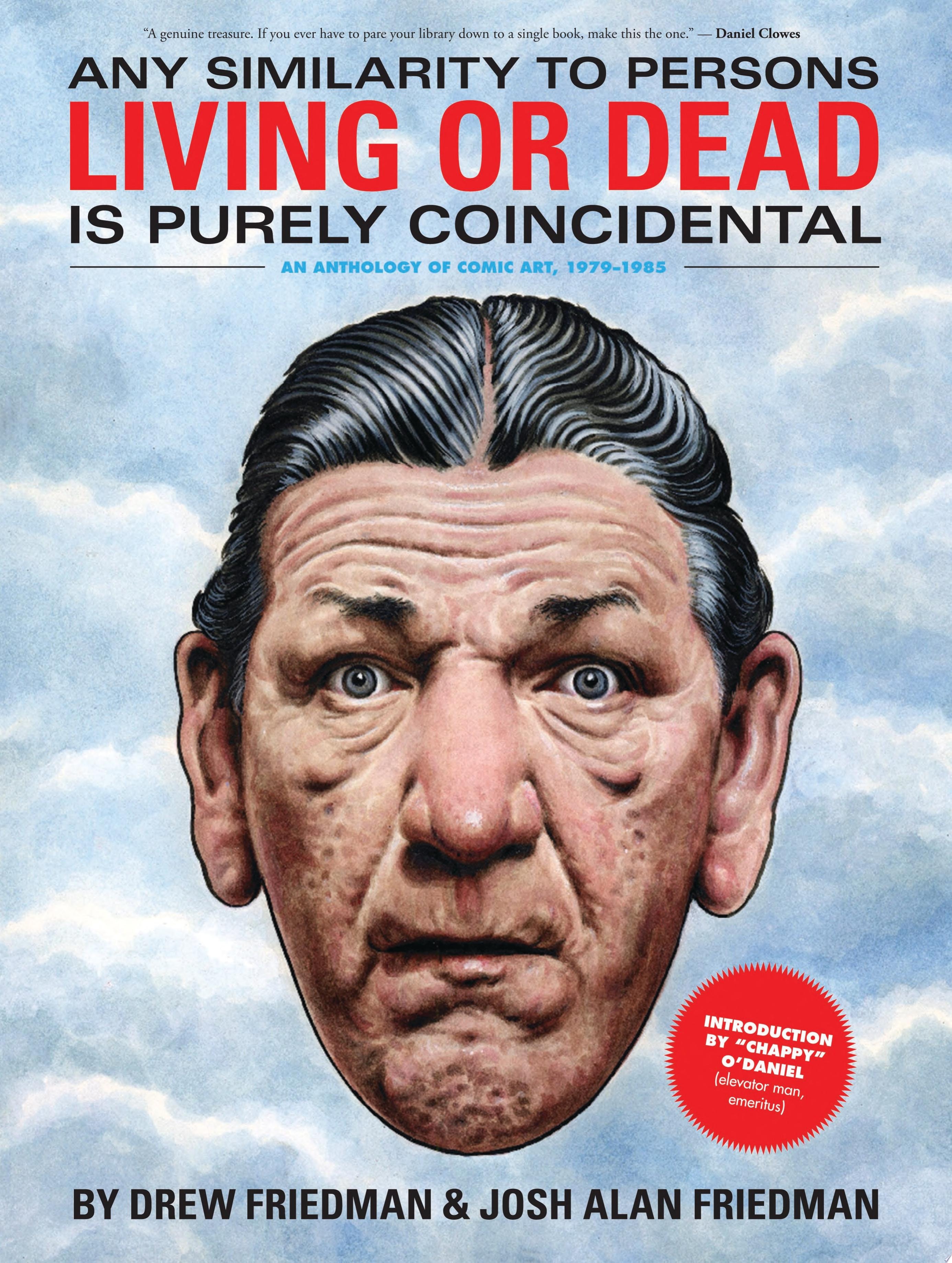 Any Similarity to Persons Living or Dead Is Purely Coincidental: An Anthology of Comic Art 1979-1985 #[nn]