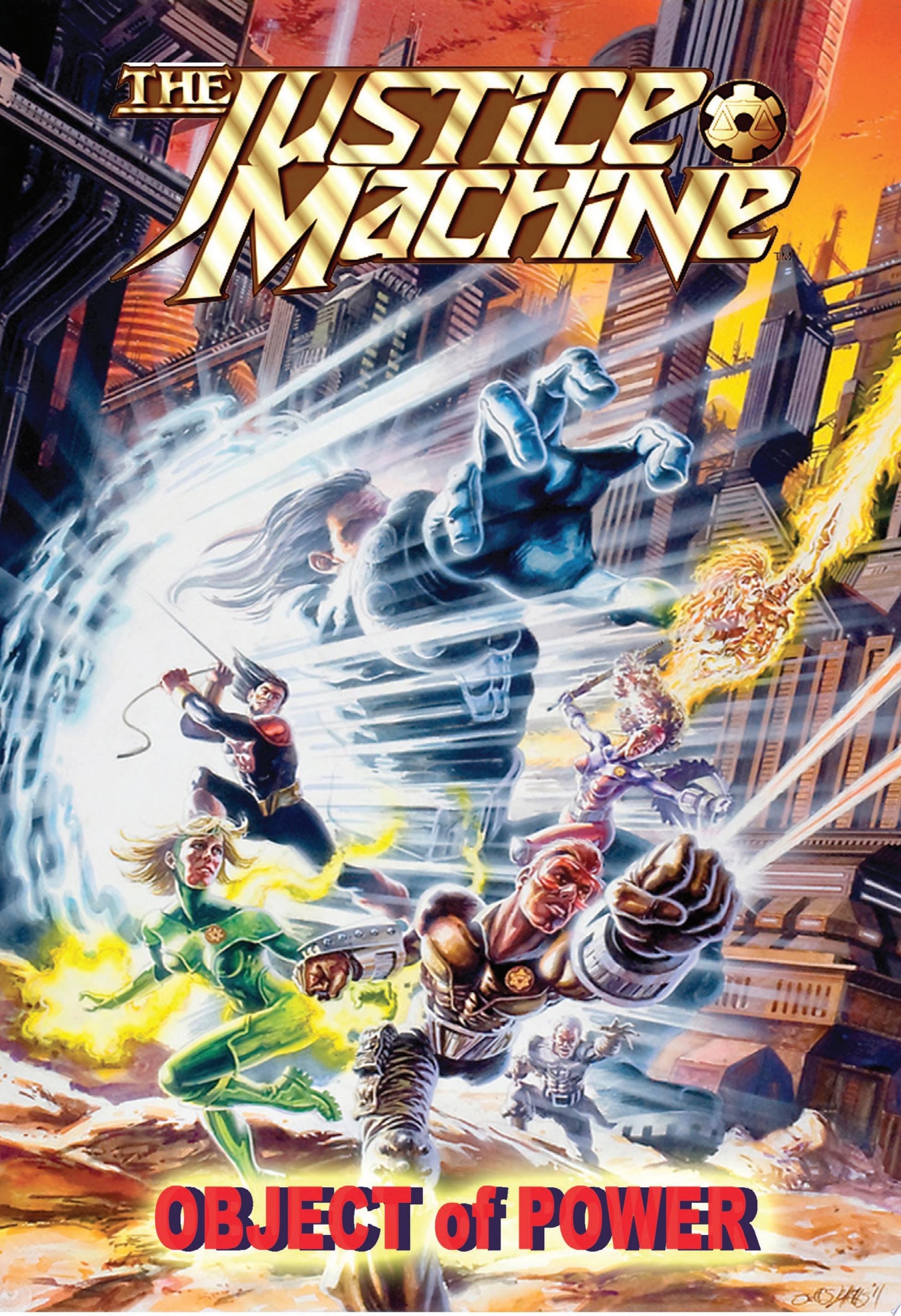 The Justice Machine The Object of Power #[nn]