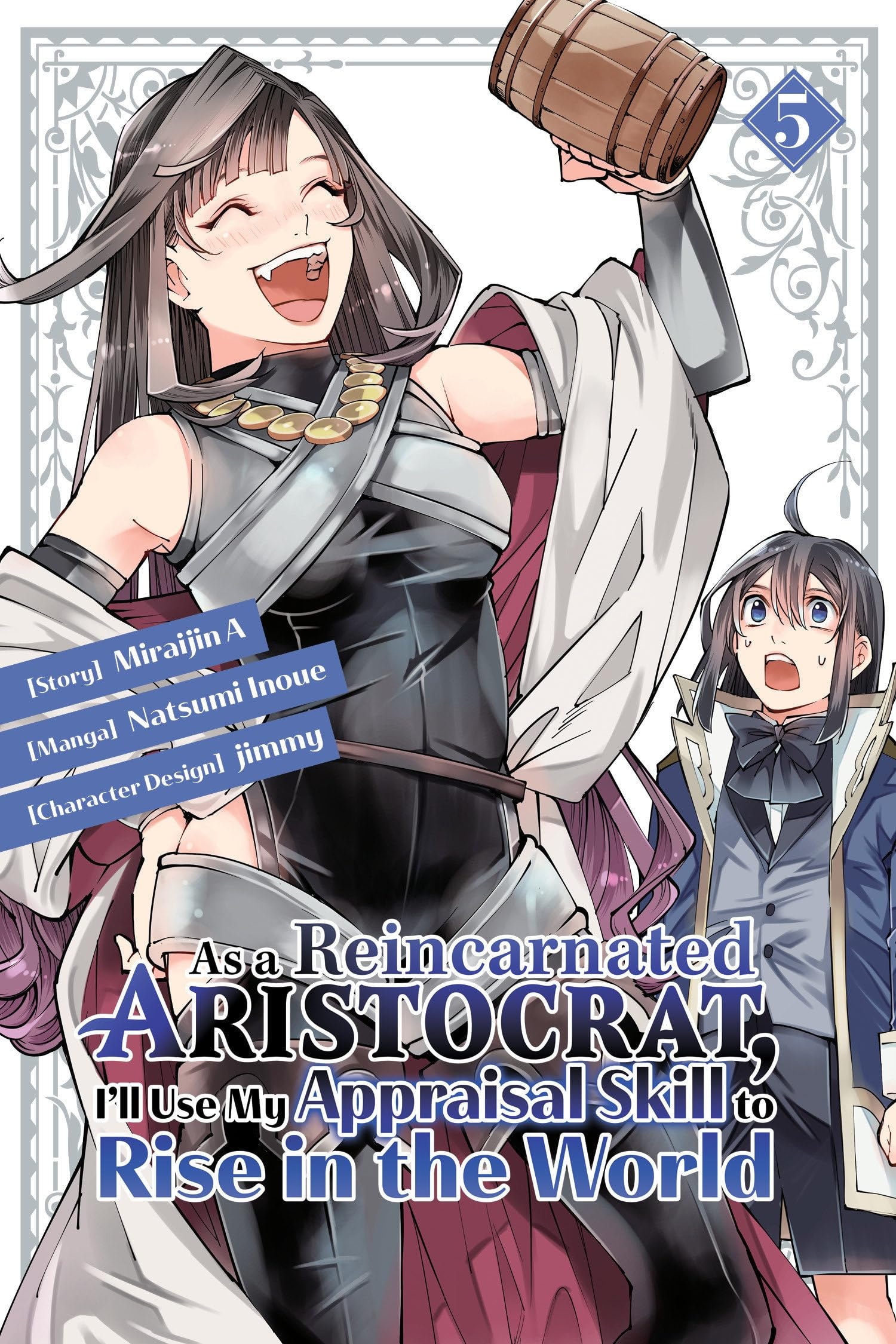 As a Reincarnated Aristocrat, I'll Use My Appraisal Skill to Rise in the World