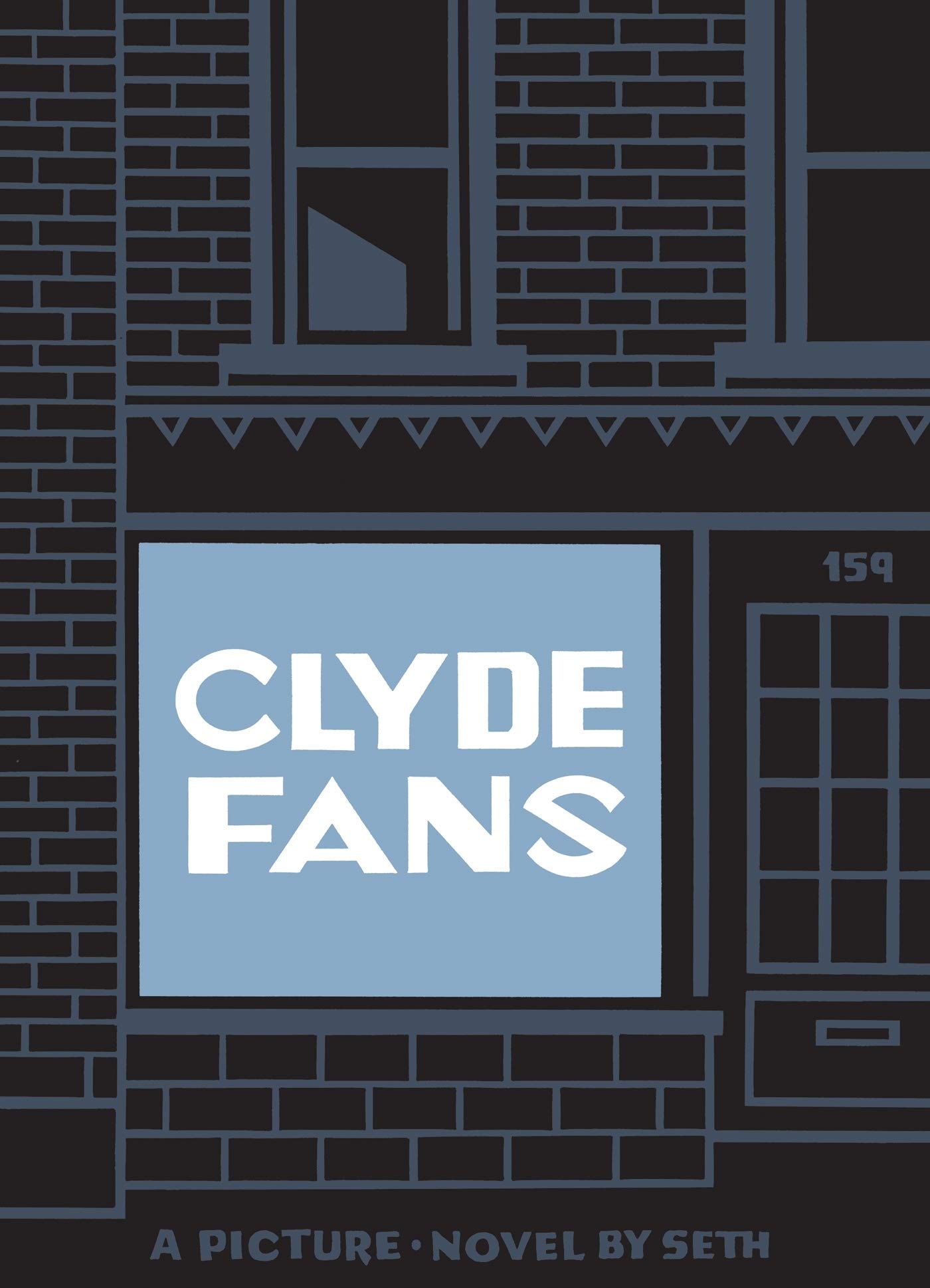 Clyde Fans: A Picture Novel in Five Parts