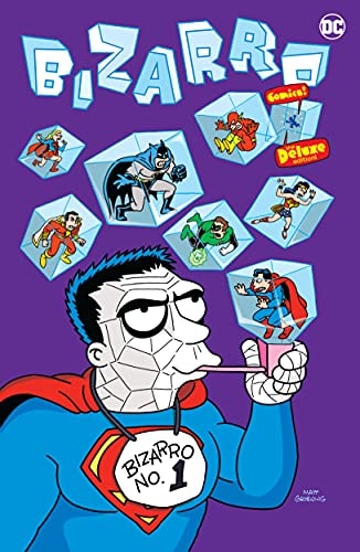 Bizarro Comics: The Deluxe Edition