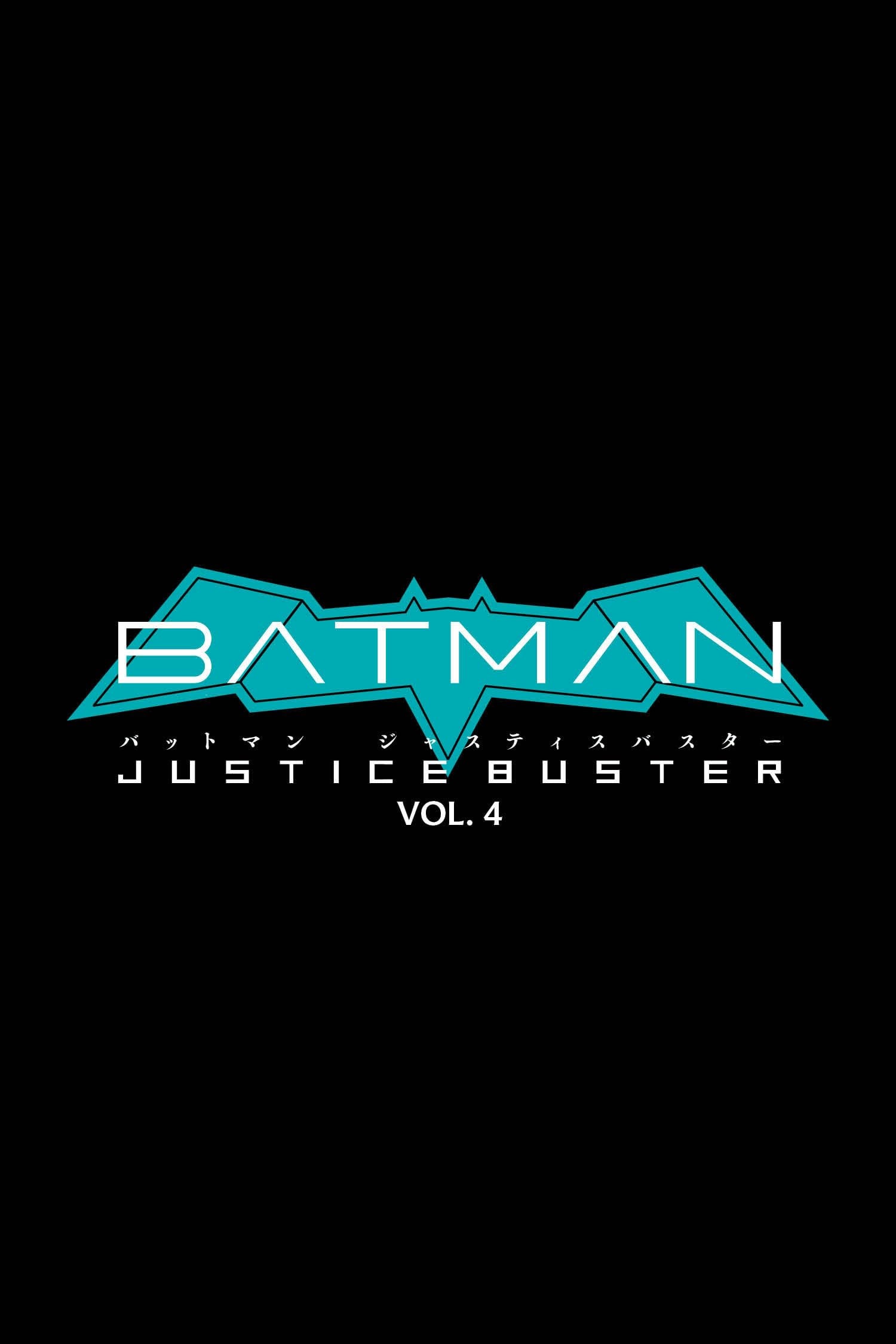 Batman: Justice Buster #4 cover
