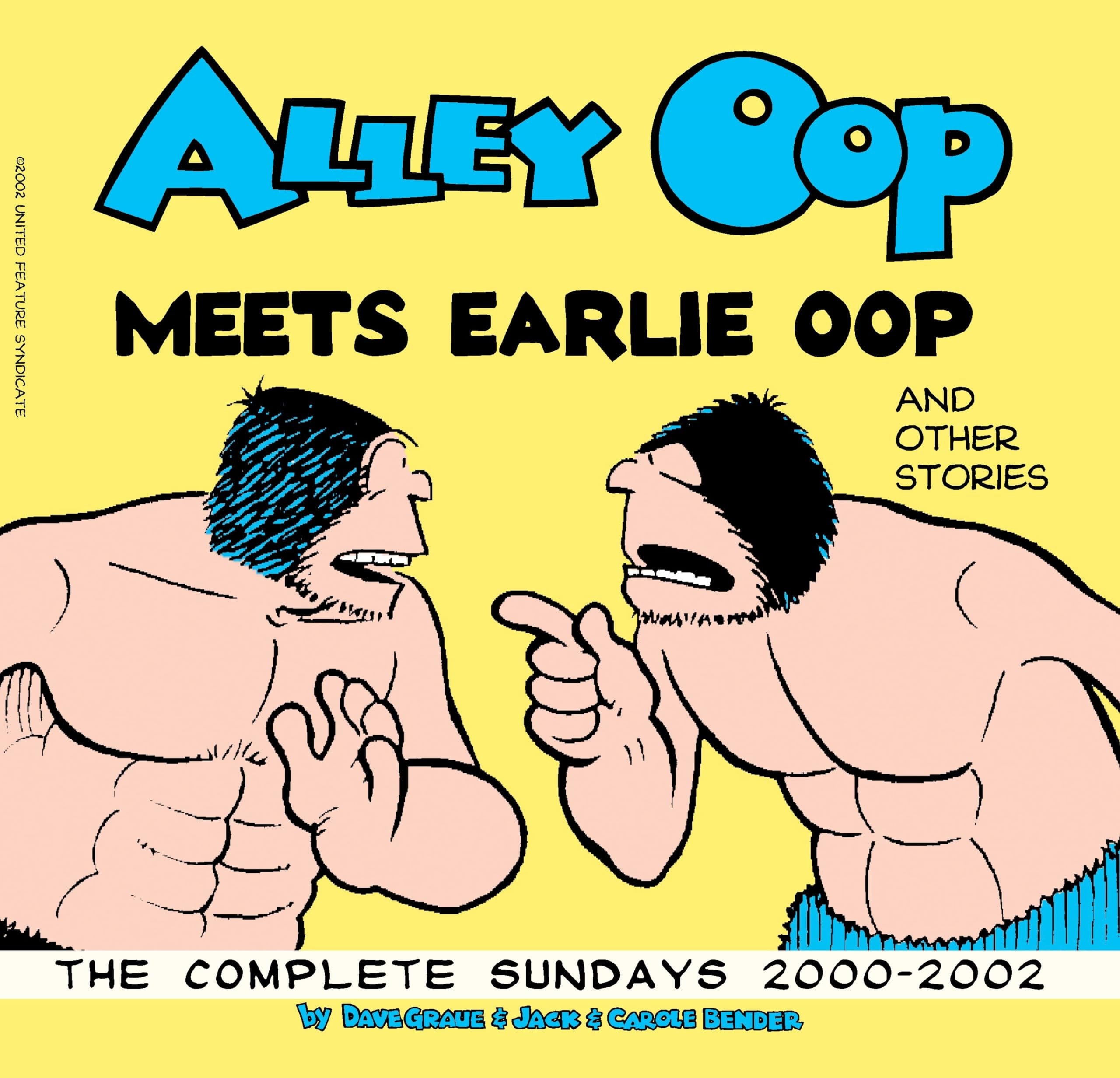 Alley Oop Meets Earlie Oop: The Complete Sundays 2000-2002