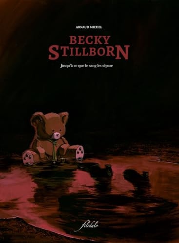 Becky Stillborn - Jusqu'à ce que le sang les sépare