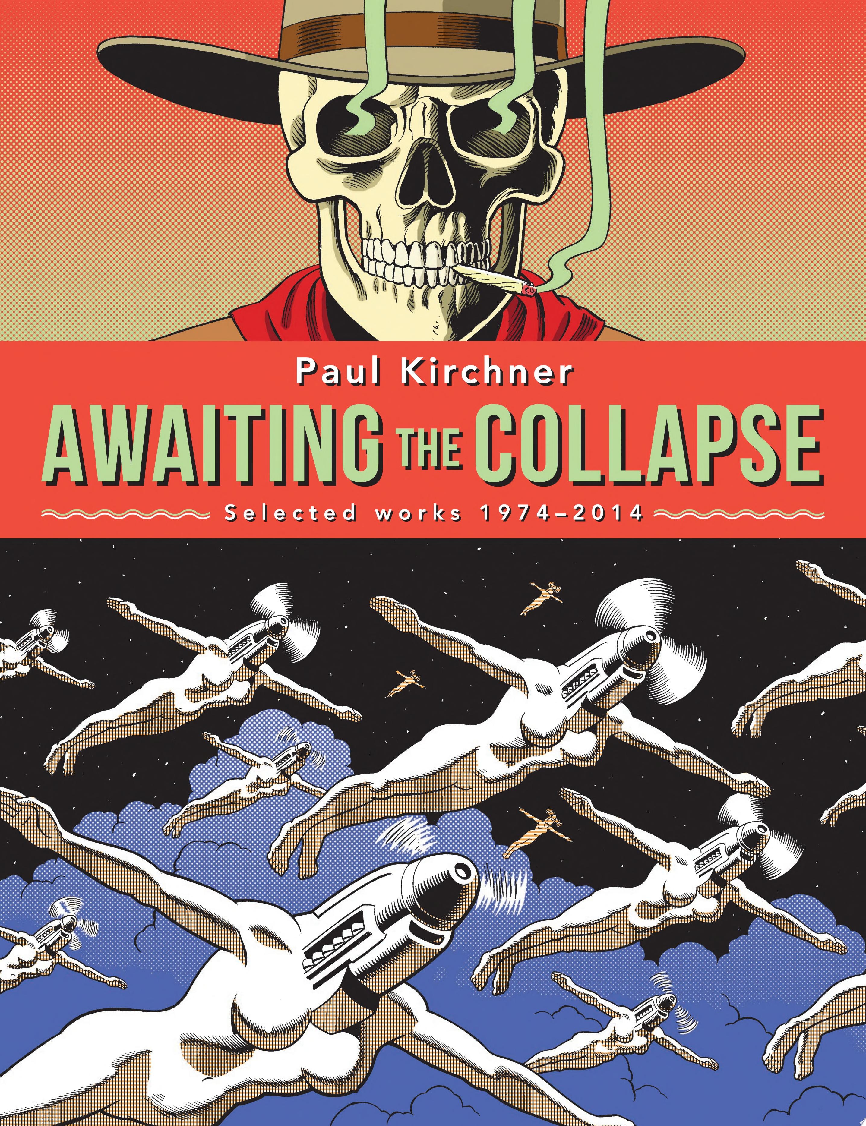 Awaiting the Collapse: Selected works 1974-2014