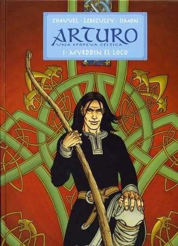 Arturo : una epopeya celta