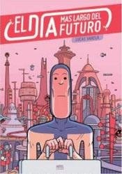 El día más largo del futuro #[nn]
