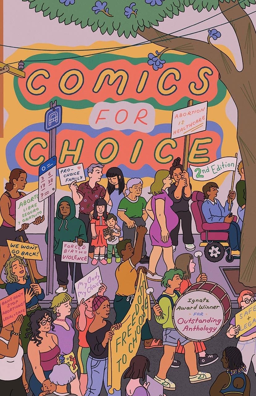 Comics for Choice: Illustrated Abortion Stories, History and Politics (2nd Edition)