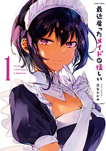 最近雇ったメイドが怪しい [Saikin Yatotta Maid ga Ayashii]