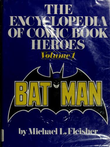 The Encyclopedia of Comic Book Heroes
