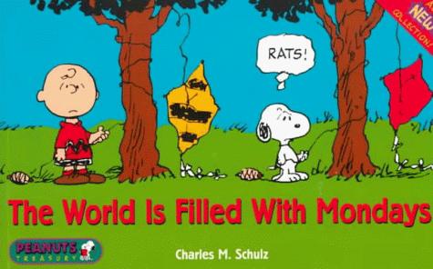 The World Is Filled with Mondays (A Peanuts Treasury) #[nn] cover