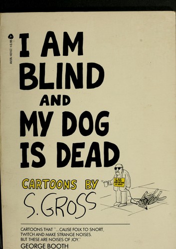 I Am Blind and My Dog Is Dead