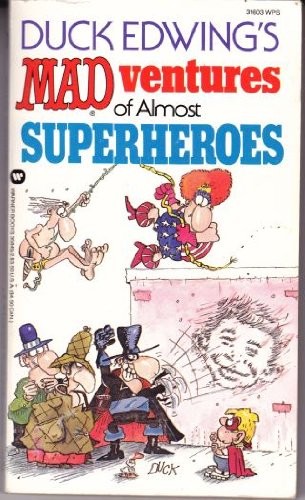 Duck Edwing's Mad Ventures of Almost Superheroes #35845