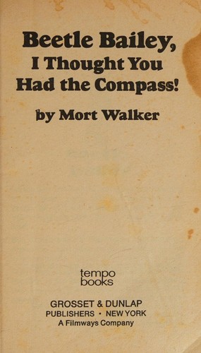 I Thought You Had the Compass, Beetle Bailey (Beetle Bailey, I Thought You Had the Compass!)