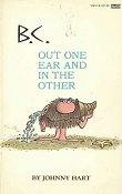 Out One Ear and in the Other [B.C.]