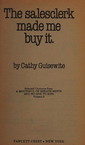 The Salesclerk Made Me Buy It [Cathy]
