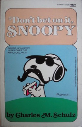 Don't Bet on It, Snoopy