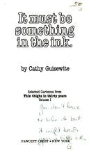 It Must Be Something in the Ink [Cathy]