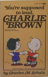 You're Supposed to Lead, Charlie Brown