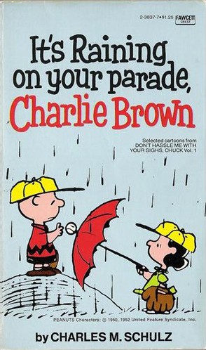 It's Raining on Your Parade, Charlie Brown