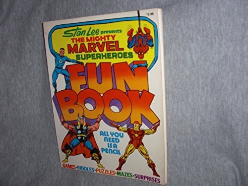 Stan Lee Presents the Mighty Marvel Superheroes Fun Book