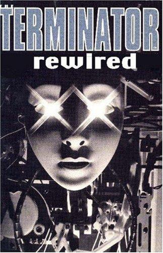 The Terminator: Rewired