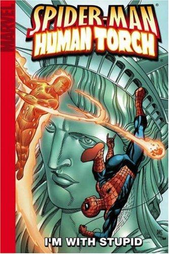 Spider-Man / Human Torch: I'm with Stupid #[nn]