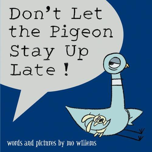 Don't Let the Pigeon Stay Up Late! #[nn]