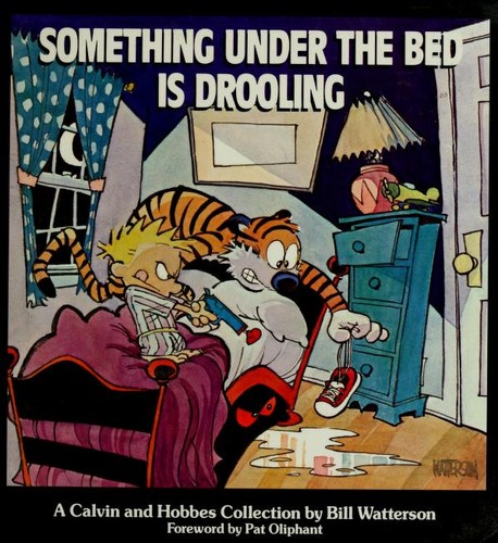 Something under the Bed Is Drooling [Calvin and Hobbes] #[nn]