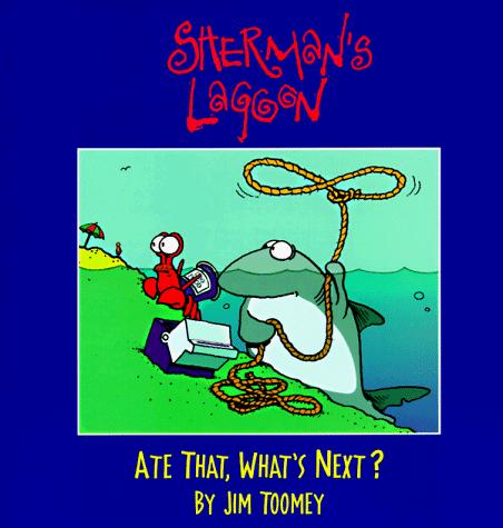 Sherman's Lagoon: Ate That, What's Next? #[nn]