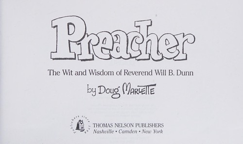 Preacher: The Wit and Wisdom of Reverend Will B. Dunn