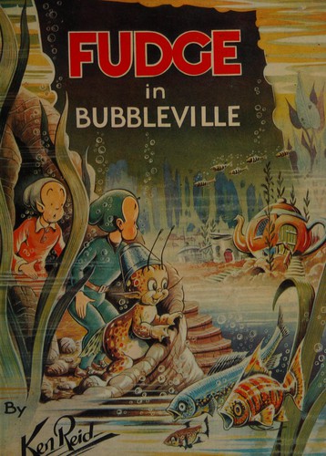 Fudge in Bubbleville #[nn]