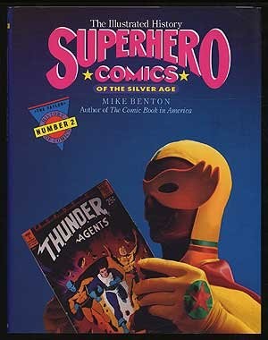 Superhero Comics of the Silver Age: The Illustrated History #[nn]