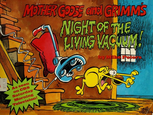Mother Goose and Grimm's Night of the Living Vacuum!