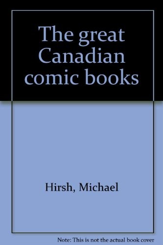 The Great Canadian Comic Books #[nn]