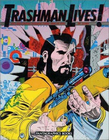 Trashman Lives!: The Collected Stories from 1968 to 1985 #[nn]