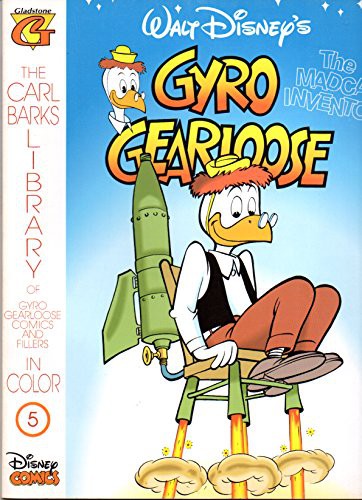The Carl Barks Library of Gyro Gearloose Comics and Fillers in Color #5