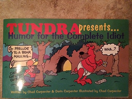 Tundra Presents: Humor for the Complete Idiot #[nn]