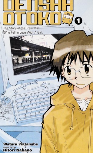 Densha Otoko - The Story of the Train Man Who Fell in Love with a Girl #1