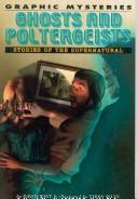Graphic Mysteries Ghosts and Poltergeists