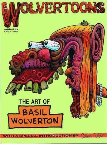 Wolvertoons: The Art of Basil Wolverton #[nn]