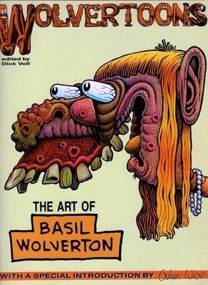 Wolvertoons: The Art of Basil Wolverton #[nn] cover