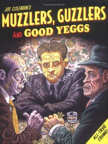 Muzzlers, Guzzlers and Good Yeggs #[nn]